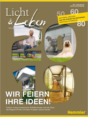 Licht & Leben, Bauherren- und Architekten-Magazin der Hemmler-Gruppe, Ausgabe 2019